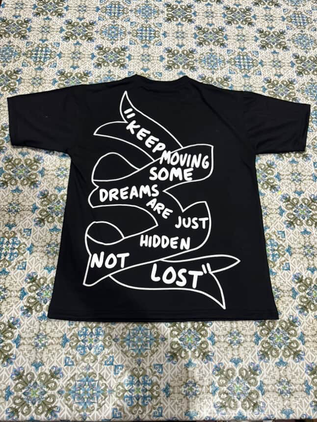 Hidden dreams “ Hidden not lost” T-shirt